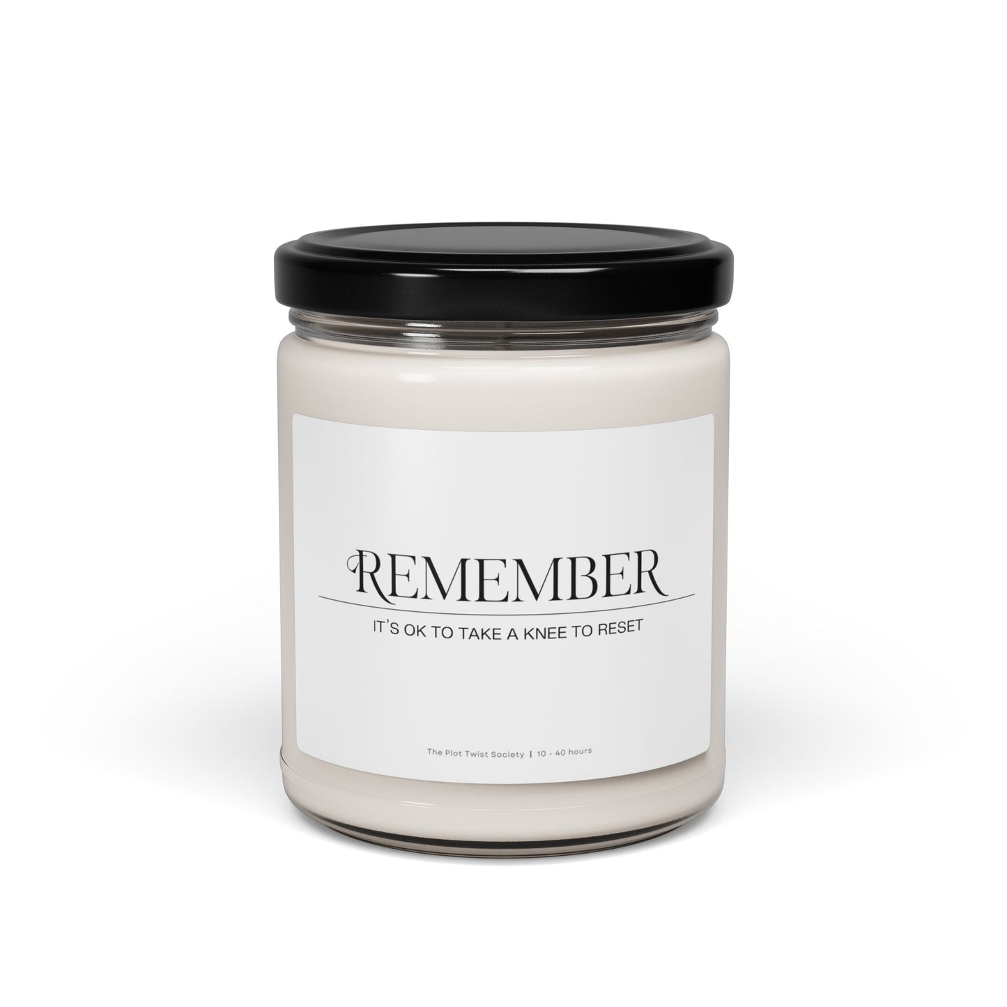 'Remember: It’s OK to Take a Knee to Reset' Scented Soy Candle – Because Rest is Power