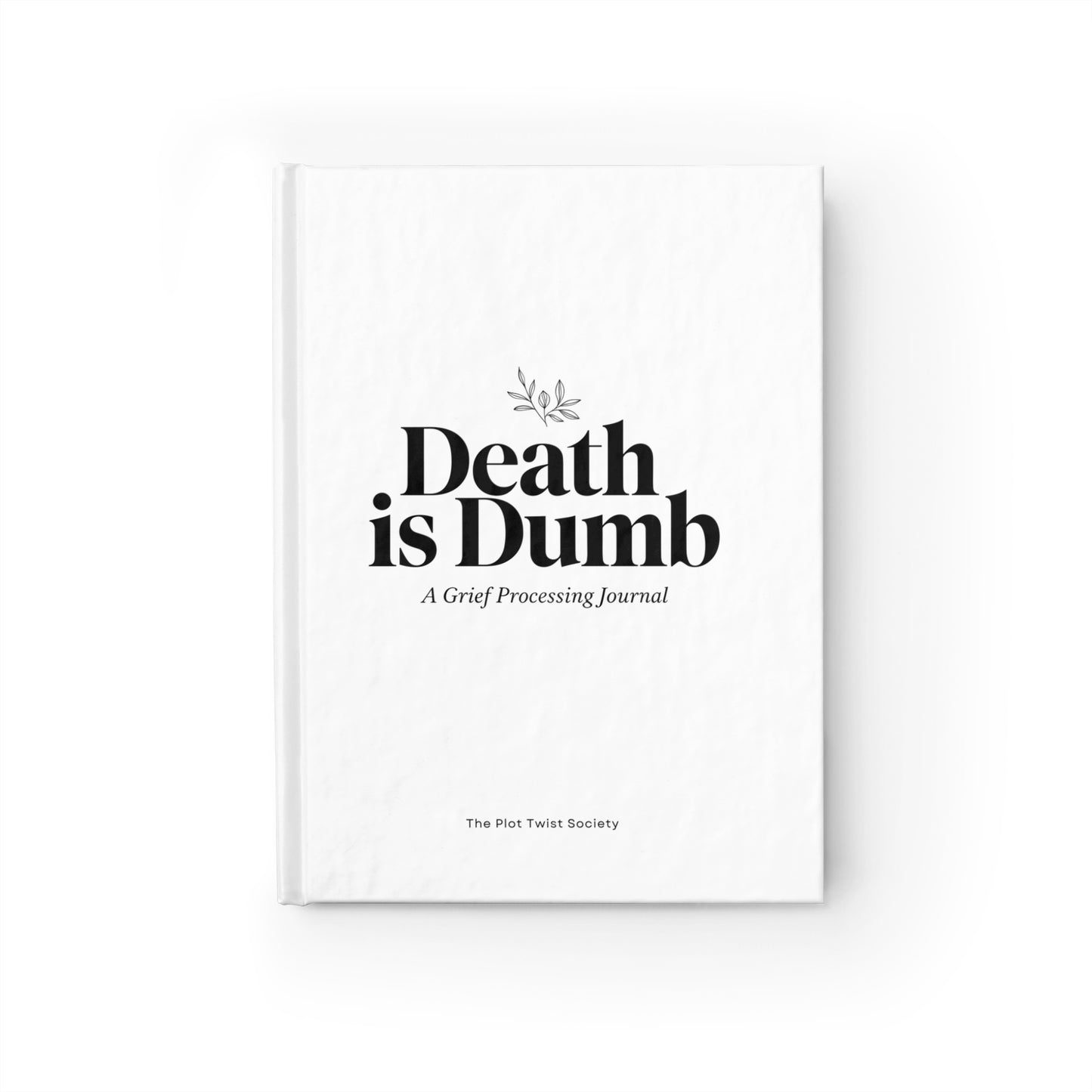 Death is Dumb Journal
