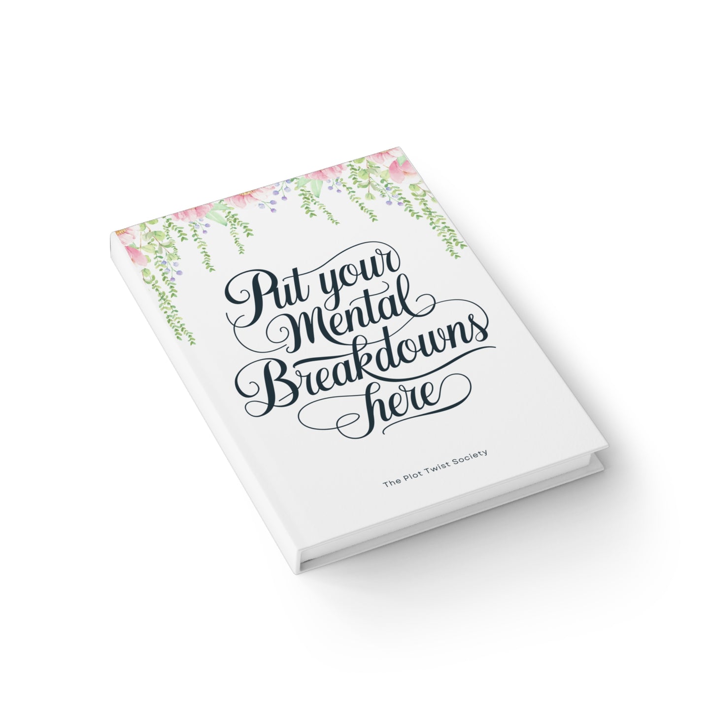 🖤 "Put Your Mental Breakdowns Here" Journal