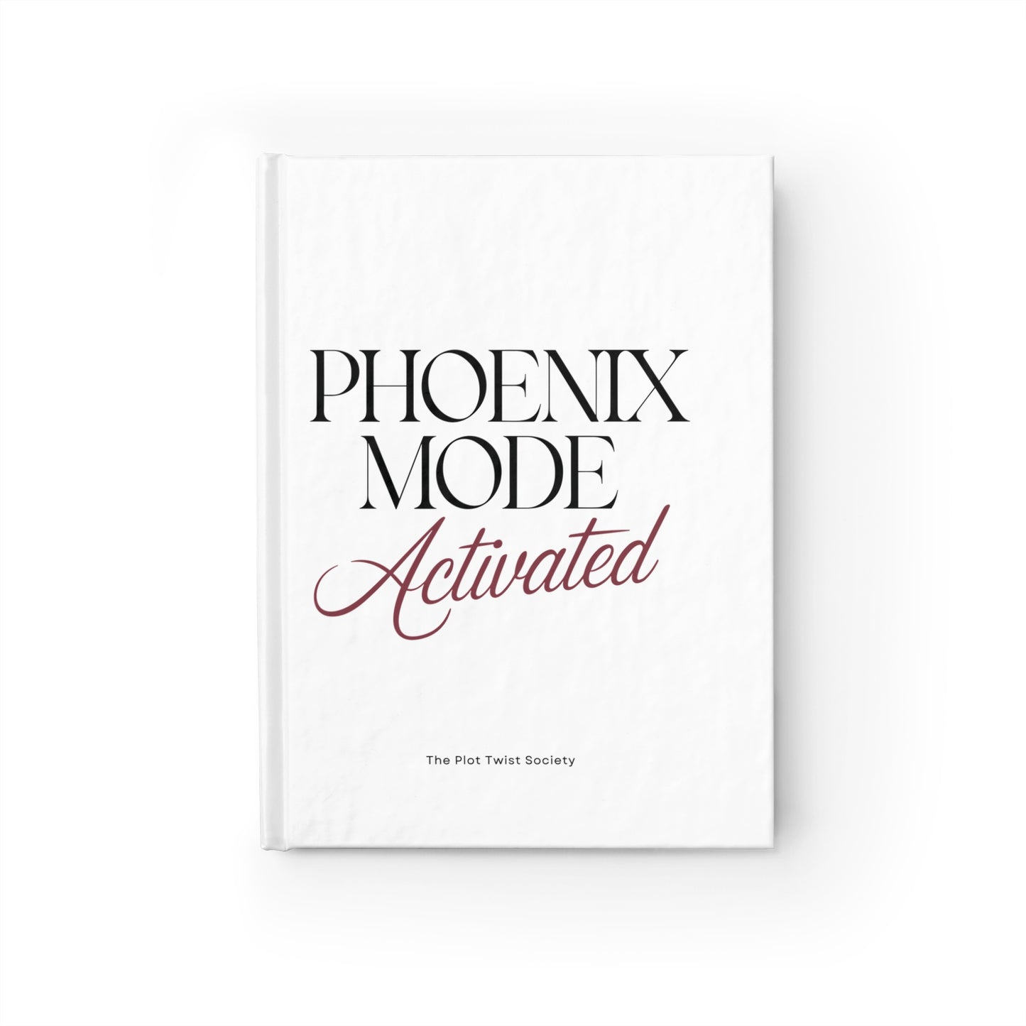 Phoenix Mode Activated – A Journal for Rising & Reinventing