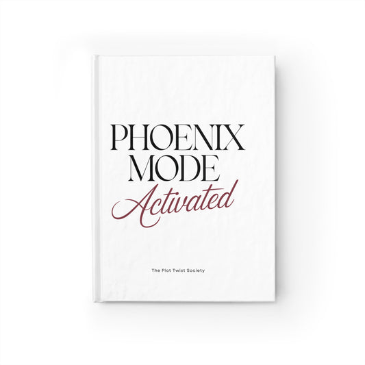 Phoenix Mode Activated – A Journal for Rising & Reinventing